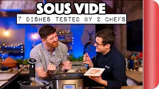 SOUS VIDE  7 DISHES TESTED BY 2 CHEFS  Sorted Food [upl. by Anoyi340]