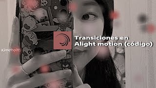 transiciones en alight motion  código [upl. by Athey]