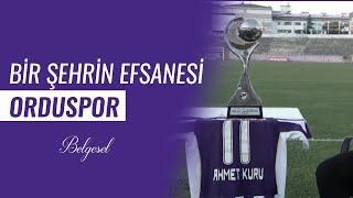 Bir Şehrin Efsanesi Orduspor [upl. by Felita]