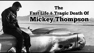 The Fast Life and Tragic Death of Mickey Thompson Complete Edition [upl. by Aliban546]