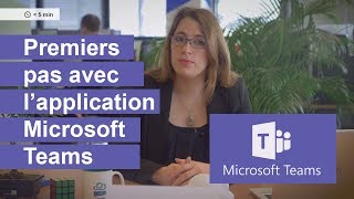 Microsoft Teams  Premiers pas avec lapplication [upl. by Ahouh397]