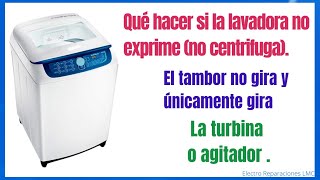 La lavadora LG no exprime no seca y solo gira la turbina  Washing machine does not spin [upl. by Wagshul198]