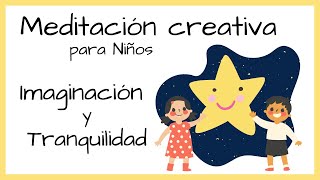 Meditación guiada para Niños  LA ESTRELLA MÁGICA [upl. by Euqinom]