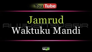 Karaoke Jamrud  Waktuku Mandi [upl. by Oiramej]