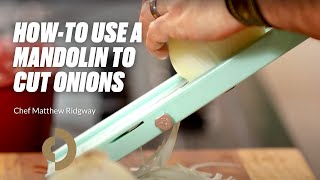 HowTo Cut Onions With A Mandolin with Chef Matthew Ridgway [upl. by Sirraf]