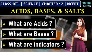 Class 10th Science  What are Acids Bases amp Indicators  Chapter 2 Acids Bases amp Salts  NCERT [upl. by Naujal162]