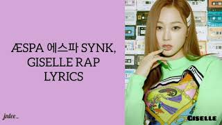 AESPA GISELLE  SYNK RAP LYRICS [upl. by Esela]