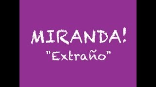 EXTRAÑO  MIRANDA esmirandamiamor [upl. by Riatsala]