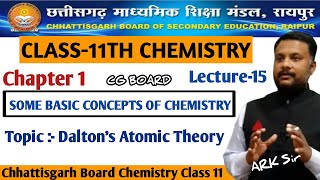 Daltons Atomic Theory  CG Board Class 11 Chemistry Chapter 1  CGBSE Chemistry [upl. by Enileoj]