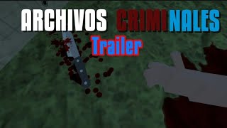 Archivos Criminales Trailer [upl. by Yelram]