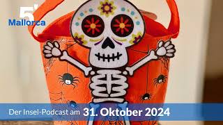 Nachrichten am 31 Oktober 2024  5 Minuten Mallorca – der InselPodcast 1086 [upl. by Anyr]