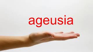 How to Pronounce ageusia  American English [upl. by Yniatirb]