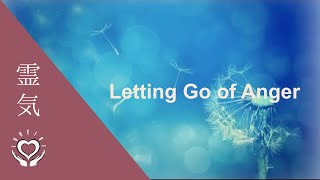 Reiki for Letting Go of Anger  Energy Healing [upl. by Finnigan]