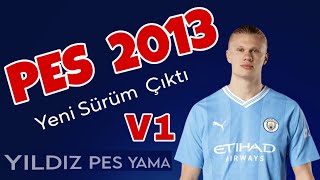 PS3 PES 2013 GÜNCEL YAMA 20242025 SEZONU V1 SÜRÜMÜ ÇIKTI YILDIZ PES YAMA pes13 pes2013 ufl [upl. by Aiket]