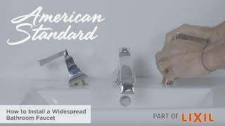 How to Install a Widespread Bathroom Faucet by American Standard [upl. by Tratner]