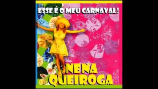 Nena Queiroga  Esse é o meu carnaval álbum completo [upl. by Eiduam242]