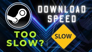 Why is my Download Speed on Steam so Slow  How to fix it in 2024 [upl. by Dotty62]