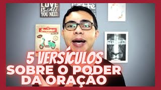 5 VERSÍCULOS Que Provam O PODER DA ORAÇÃO Estudo Bíblico [upl. by Anirbus]