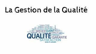 La Gestion de la Qualité [upl. by Filberte]