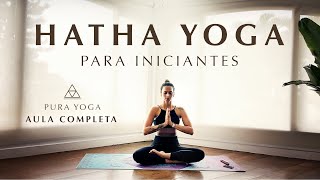 HATHA YOGA · AULA COMPLETA PARA INICIANTES 1 [upl. by Heyward]