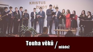 7 Touha věků  mládež [upl. by Tezile]