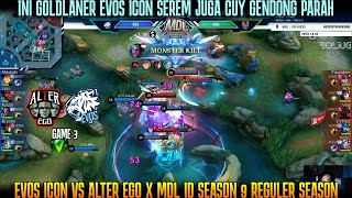 GOLDLANER BARU EVOS SEREM JUGA GENDONG PARAH  GAME 3 EVOS VS ALTER EGO MLD ID SEASON 9 [upl. by Gilleod]