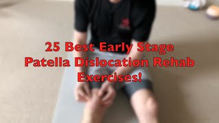 25 Best Early Stage Patella Dislocation Rehab Exercises [upl. by Kimber]