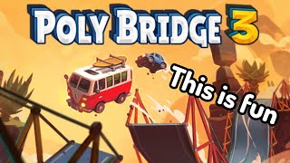 Poly Bridge 3 is fun [upl. by Humbert]