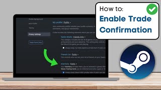 How To Enable Trade Confirmation On Steam  Easy Method [upl. by Aneehta]