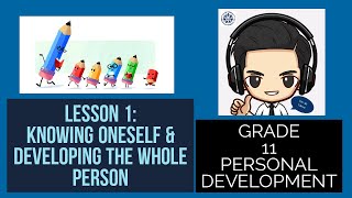 GRADE 11  PERSONAL DEVT  LESSON 1 [upl. by Arimlede]