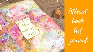 Altered art journal mixed media tutorial  How to make an altered book art journal [upl. by Nimrahc410]