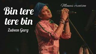 Bin tere tere bin  full video song  zubeen garg  khoka 420  manas creation [upl. by Asillem]