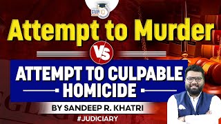 Attempt to Culpable Homicide Explained  StudyIQ Judiciary [upl. by Flannery]