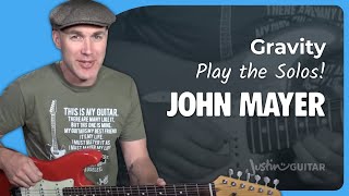 Gravity by John Mayer  Solos  Guitar Lesson [upl. by Eira]