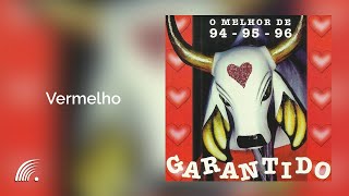 Garantido  Vermelho  O Melhor de 949596 [upl. by Falo]