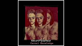 NECROVIOLENCE  Carnal Knowledge FULL EP Harsh Reality Music 2023 [upl. by Aubyn800]