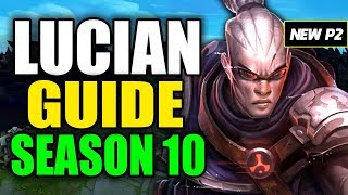 HOW TO PLAY LUCIAN SEASON 10  Best Build Runes Playstyle  S10 Lucian Gameplay Guide [upl. by Hirza]