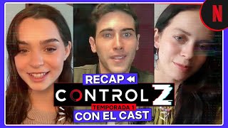 Cast de Control Z hace resumen de la primera temporada [upl. by Ahsietal]