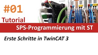 SPSProgrammierung 01 Erste Schritte in TwinCAT 3 [upl. by Ettenajna364]