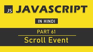 JavaScript Tutorial in Hindi for Beginners Part 61  Scroll Event in JavaScript [upl. by Claudio]