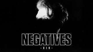 Negatives  Kin Official Music Video [upl. by Hortensia841]