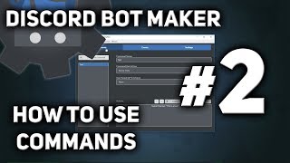 Discord Bot Maker Tutorial 2  How to use Commands [upl. by Godliman]