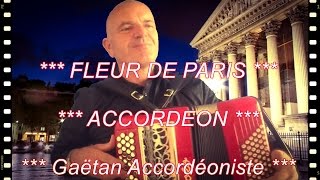 FLEUR DE PARIS  Accordéon  PARIS vidéo musette YOUTUBE Guinguette romantique [upl. by Lah]