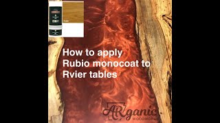 How to apply Rubio Monocoat to river tables [upl. by Ayor629]