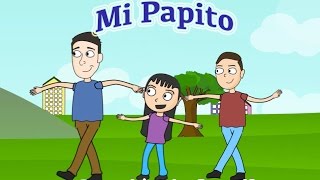 Mi papito  Canciones infantiles  Sing along in Spanish [upl. by Heidi]