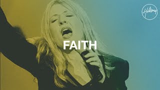 Faith  Hillsong Worship [upl. by Pollack]