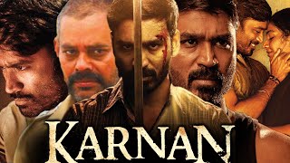 Karnan 2021 Full Movie Hindi Dubbed I Dhanush I Rajisha Vijayan I Yogi Babu I interesting facts [upl. by Modnarb713]