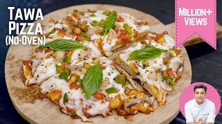 Tawa Pizza Recipe तवा पिज्जा रेसिपी  Pizza at home without oven without yeast  Kunal Kapur Recipes [upl. by Nuhsal]