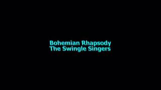 Bohemian Rhapsody The Swingle Singers [upl. by Thera]