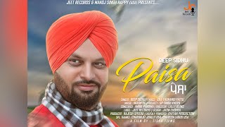 Deep Sidhu  Paisa  Full Video   New Punjabi Songs  Latest Punjabi Songs [upl. by Sorcha]